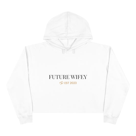 Future Wifey - Crop Hoodie